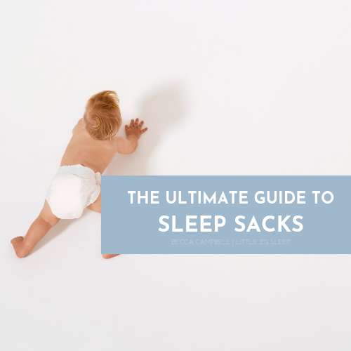 The Ultimate Guide To Sleep Sacks Online Sleep Coaching