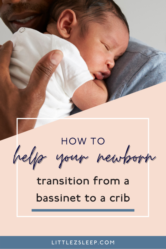 how to help your newborn transition from a bassinet to a crib