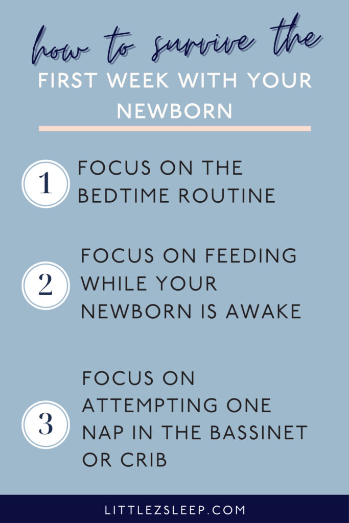 Chart of How To Survive the First Week Home with Your Newborn | Little Z Sleep