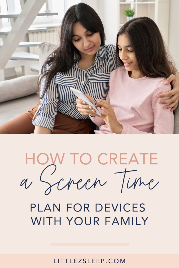How to create a screen time plan for devices with your family | Little Z Sleep