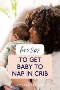 There's nothing more frustrating than your baby won't nap in the crib independently! Here are five tips...