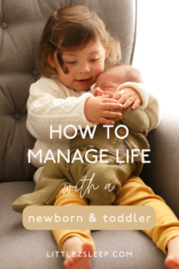 Are you bringing home a newborn baby and wondering how you’re going to manage life with a newborn & toddler?
